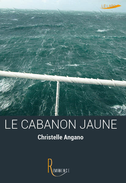 Couverture ebook de Le cabanon jaune, de Christelle Angano