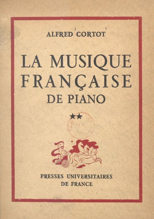 Couverture ebook de La musique française de piano (2). Maurice Ravel, Saint-Saëns, Vincent d'Indy, Florent Schmitt, Déodat de Séverac, Maurice Emmanuel, de Alfred Cortot