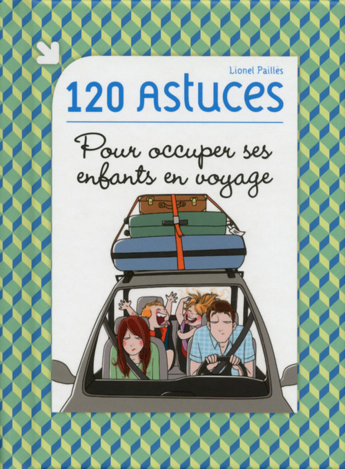 ebook cover of 120 astuces pour occuper ses enfants en voyage, by Lionel Paillès