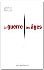 Couverture ebook de La guerre des âges, de Jérôme Pellissier