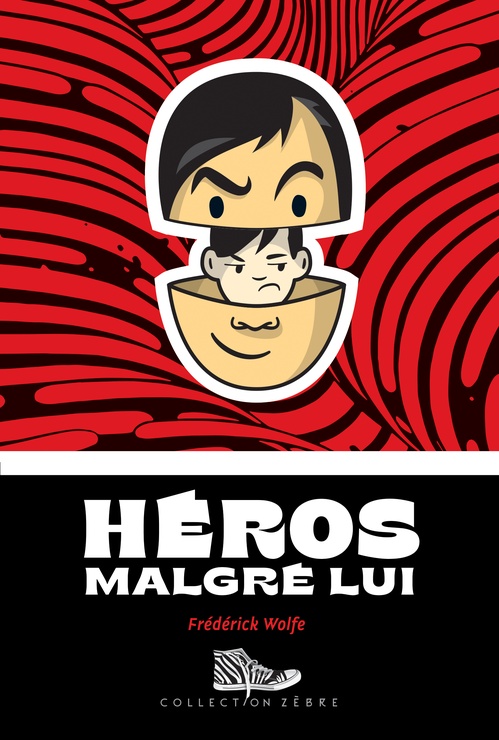 Couverture ebook de Héros malgré lui, de Frederick Wolfe