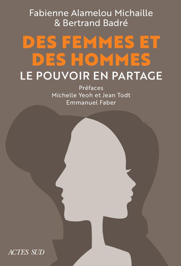 Couverture ebook de Des Femmes et des Hommes. Le pouvoir en partage, de Bertrand Badré, Fabienne Michaille