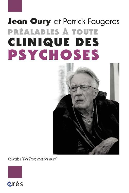 Couverture ebook de Préalables à toute clinique des psychoses, de Patrick Faugeras, Jean Oury