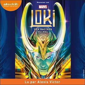 Couverture audiobook de Loki - Les Racines du mal, de Mackenzi Lee
