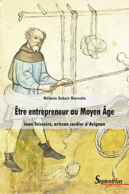 ebook cover of Être entrepreneur au Moyen Âge, by Mélanie Dubois Morestin