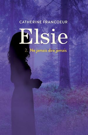 ebook cover of Elsie T02, by Catherine Francoeur