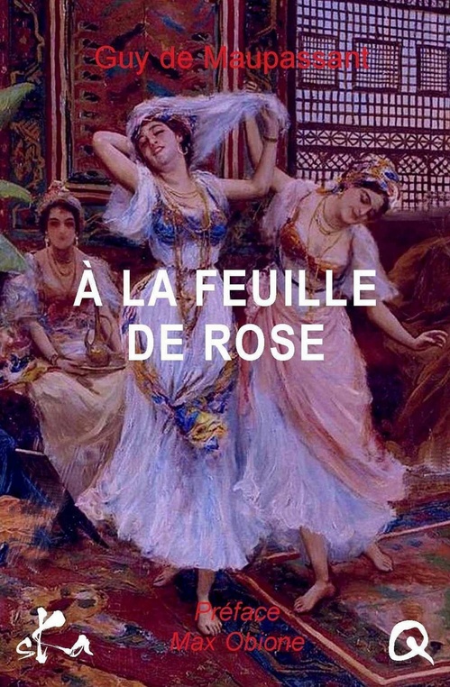 Couverture ebook de A la feuille de rose, maison turque, de Guy De Maupassant
