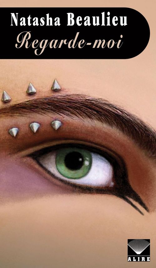 Couverture ebook de Regarde-moi, de Natasha Beaulieu