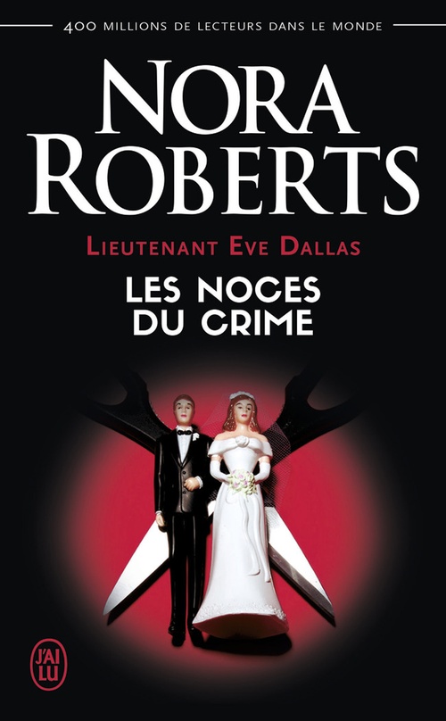 Couverture ebook de Lieutenant Eve Dallas (Tome 44) - Les noces du crime, de Nora Roberts
