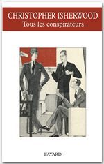 ebook cover of Tous les conspirateurs, by Christopher Isherwood