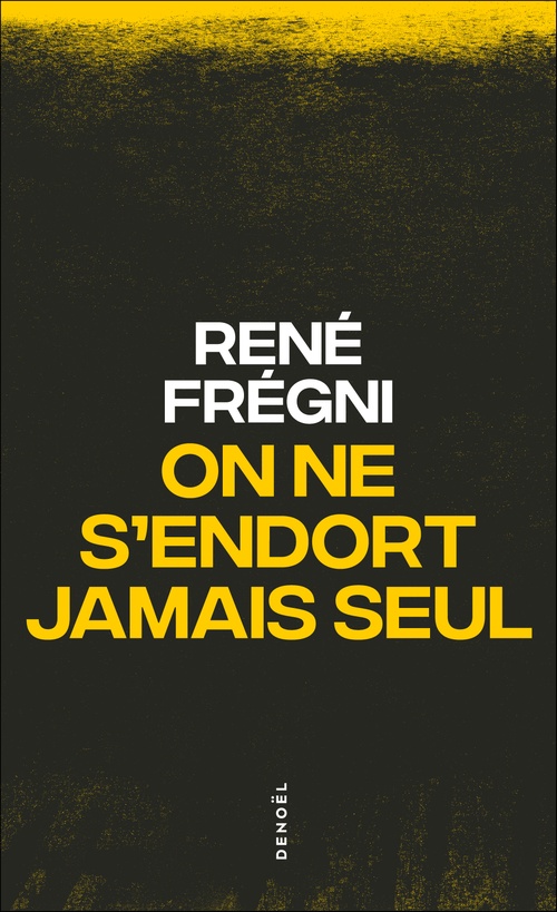 Couverture ebook de On ne s'endort jamais seul, de René Frégni