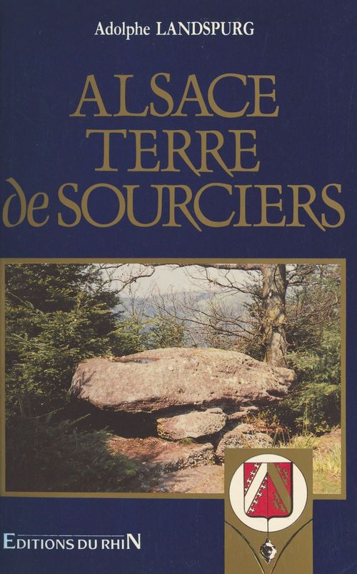 ebook cover of Alsace, terre de sourciers, by Adolphe Landspurg