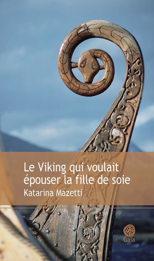 ebook cover of Le Viking qui voulait épouser la fille de soie, by Katarina Mazetti