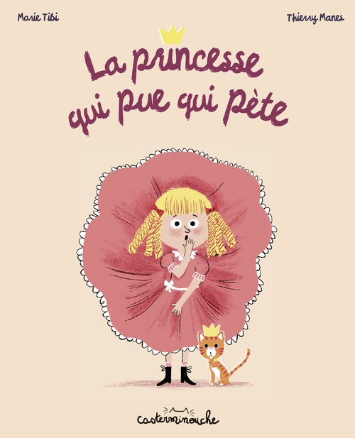 Couverture ebook de Casterminouche - La Princesse qui pue qui pète - Grand format, de Marie Tibi