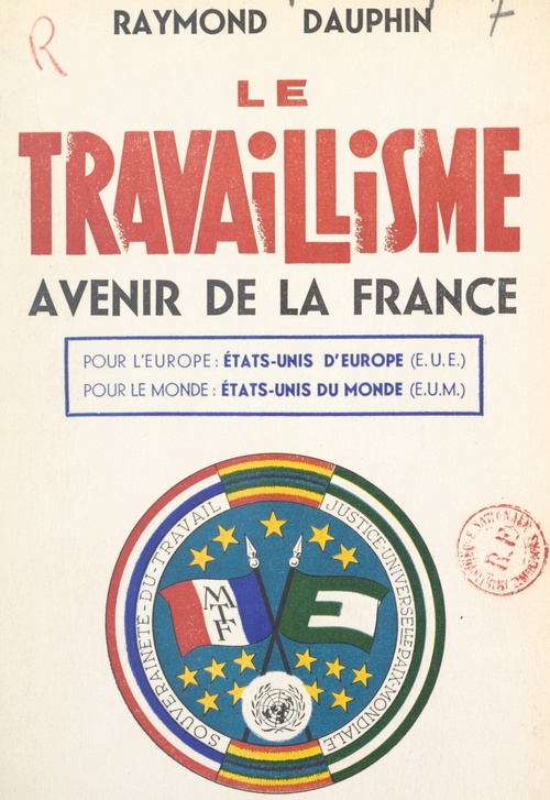 Couverture ebook de Le travaillisme, avenir de la France, de Raymond Dauphin