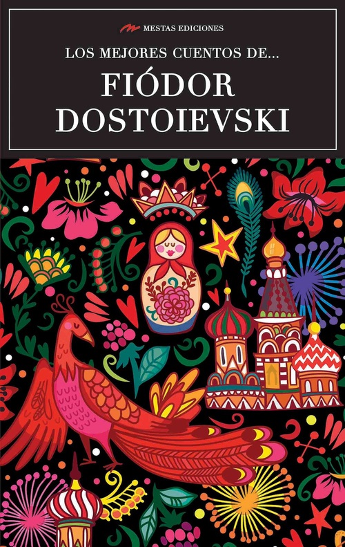 Couverture ebook de Los mejores cuentos de Fiódor Dostoievski, de Fiodor Dostoievski