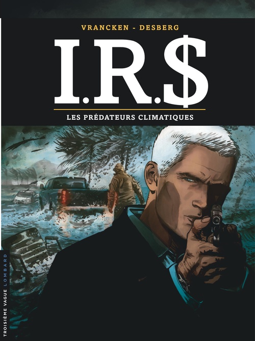 Couverture ebook de I.R.$ - Tome 24 - Les prédateurs climatiques, de Stephen Desberg