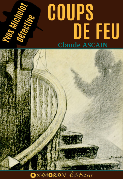 Couverture ebook de Coups de feu, de Claude Ascain