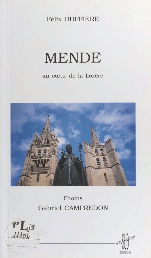 Couverture ebook de Mende : Au coeur de la Lozère, de Felix Buffieres