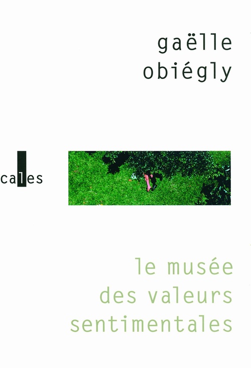 ebook cover of Le musée des valeurs sentimentales, by Gaëlle Obiégly