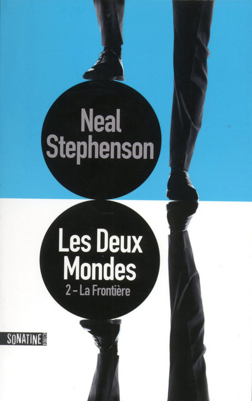 ebook cover of Les Deux Mondes - tome 2 La Frontière, by Neal Stephenson