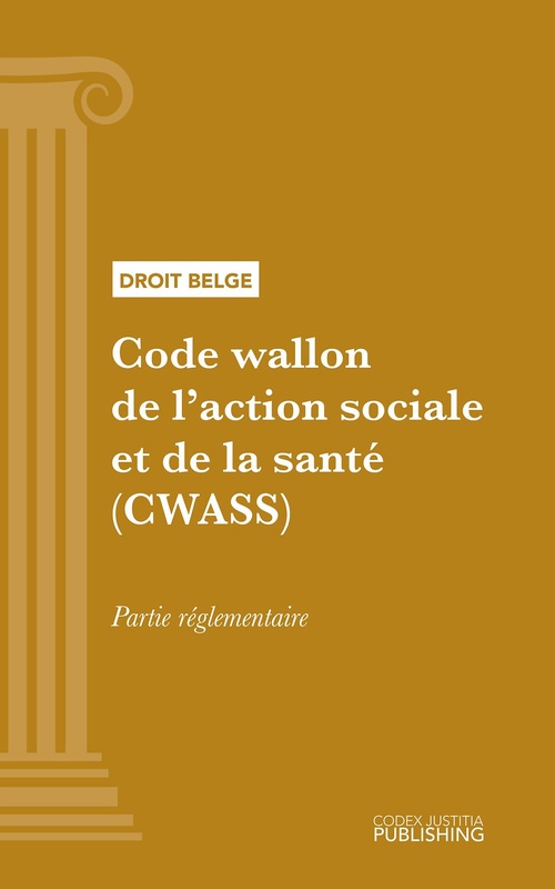 Couverture ebook de Code wallon de l'action sociale et de la santé (CWASS) - partie réglementaire, de Various