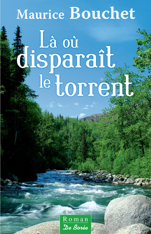 Couverture ebook de Là où disparaît le torrent, de Maurice Bouchet