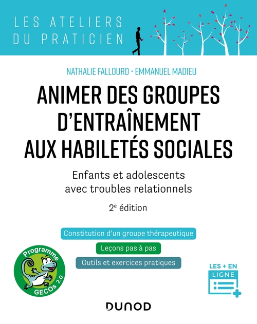 ebook cover of Animer des groupes d'entraînement aux habiletés sociales - 2e ed., by Nathalie Fallourd, Emmanuel Madieu