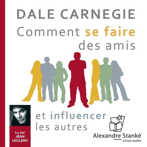 audiobook cover of Comment se faire des amis et influencer les autres, by Dale Carnegie