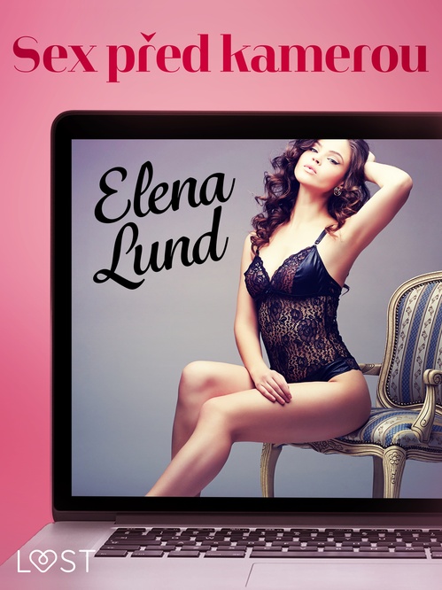 Couverture ebook de Sex pred kamerou - Krátká erotická povídka, de Elena Lund
