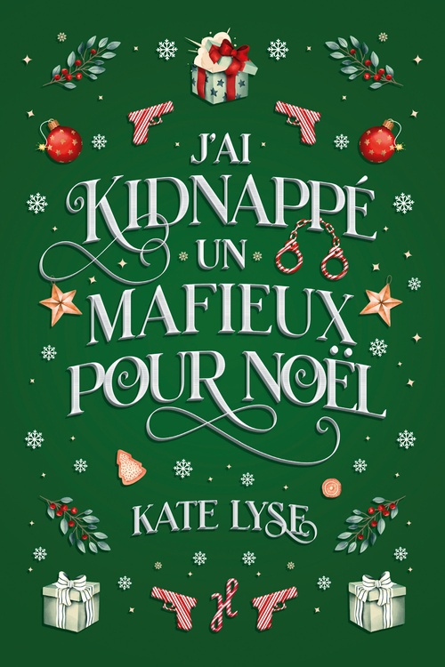 Couverture ebook de J'ai kidnappé un mafieux pour Noël, de Kate Lyse