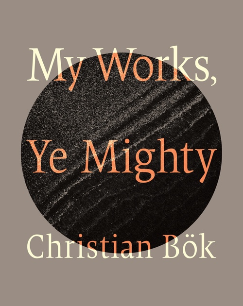 Couverture ebook de My Works, Ye Mighty, de Christian Bok
