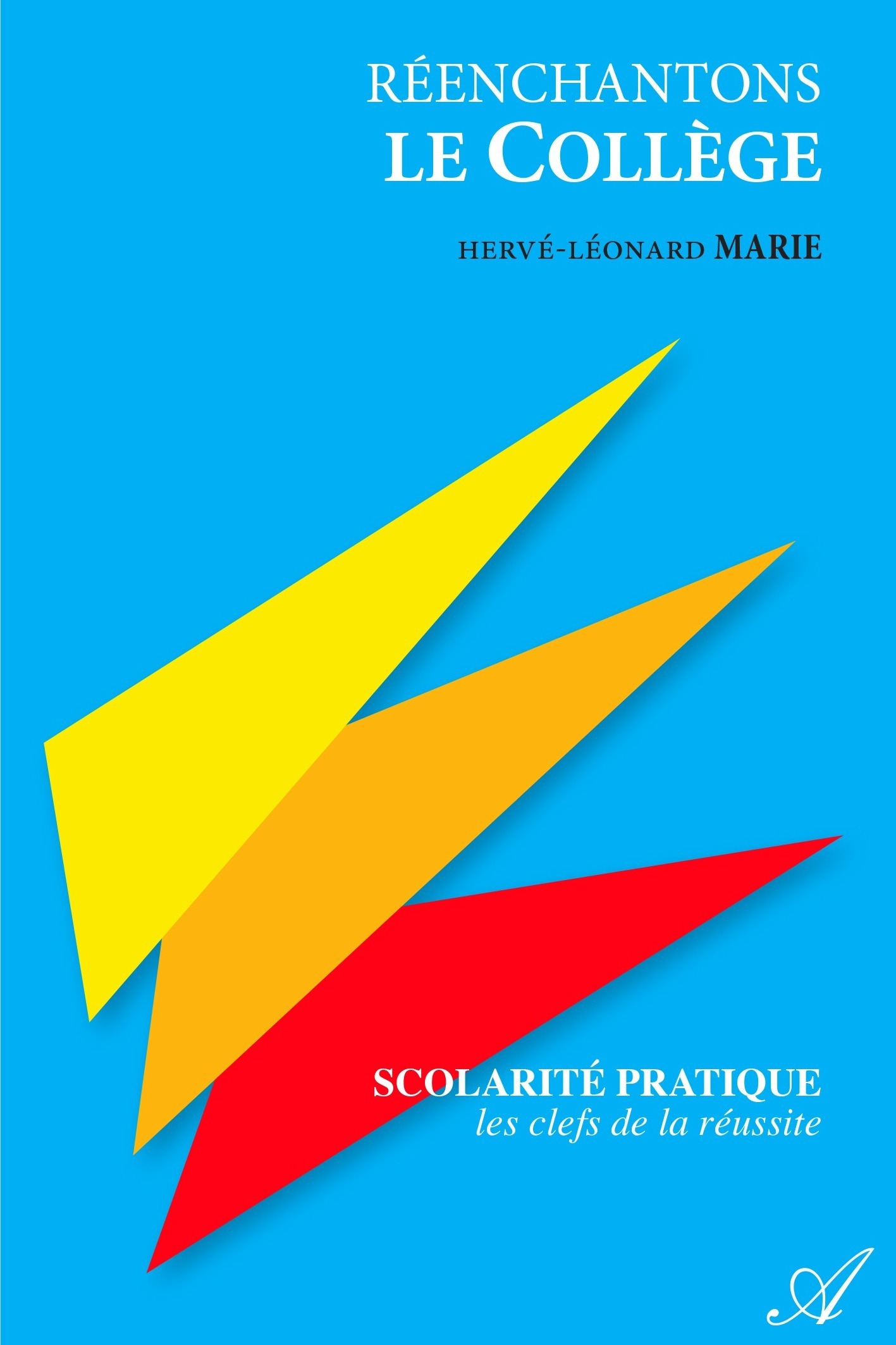 Couverture ebook de Réenchantons le Collège, de Herve-Leonard Marie