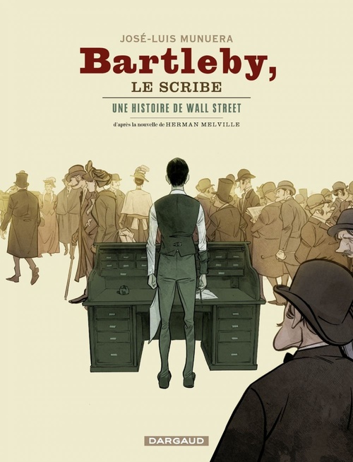 Couverture ebook de Bartleby le scribe - Une histoire de Wall Street, de José-Luis Munuera