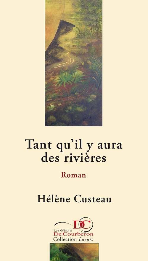 ebook cover of Tant qu'il y aura des rivières, by Hélène Custeau