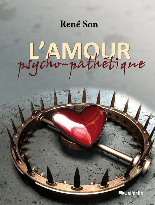 ebook cover of L'amour psycho-pathétique, by René Son
