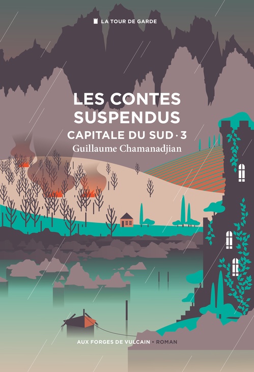 Couverture ebook de Cycle de la Tour de garde. Capitale du Sud T3 : les contes suspendus, de Guillaume Chamanadjian