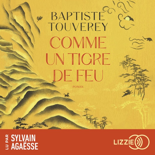 audiobook cover of Comme un tigre de feu, by Baptiste Touverey