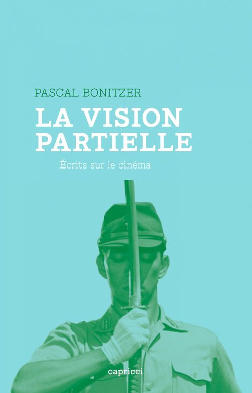 Couverture ebook de La vision partielle, de Pascal Bonitzer