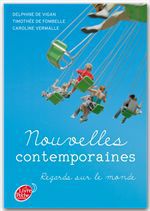 Couverture ebook de Nouvelles contemporaines - Regards sur le monde, de Timothée de Fombelle, Caroline Vermalle, Delphine de Vigan
