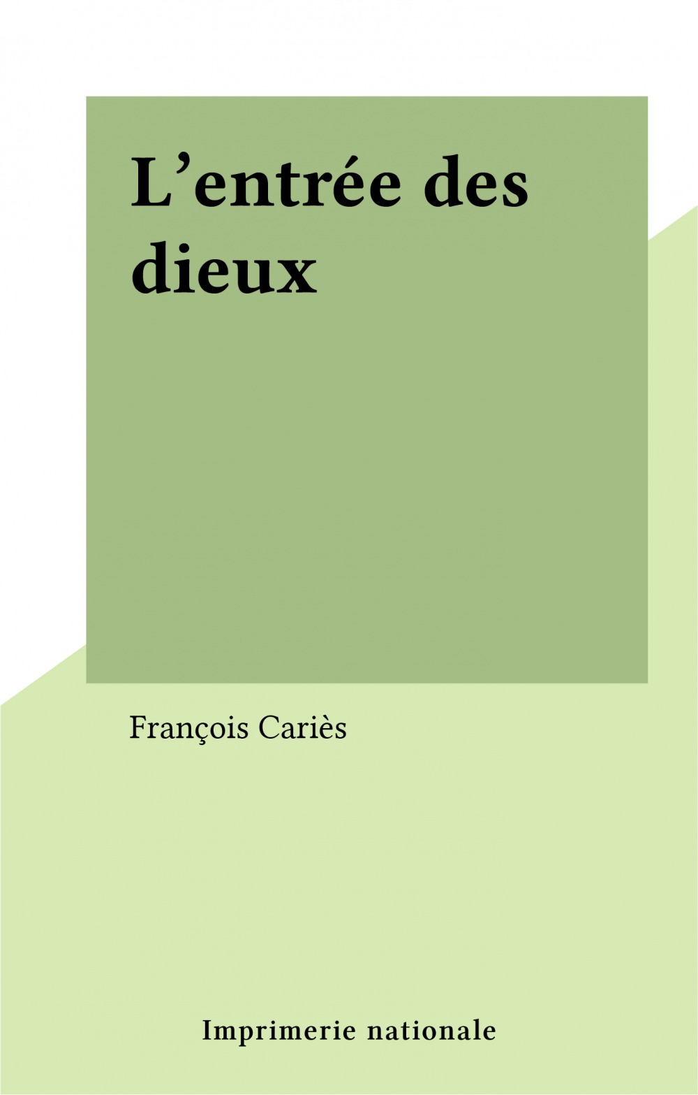 Couverture ebook de L'entrée des dieux, de François Cariès