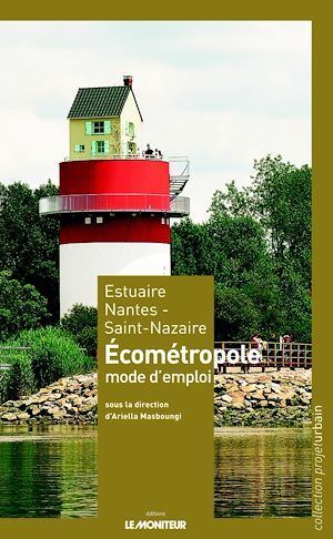 ebook cover of Estuaire Nantes - Saint-Nazaire, by Ariella Masboungi