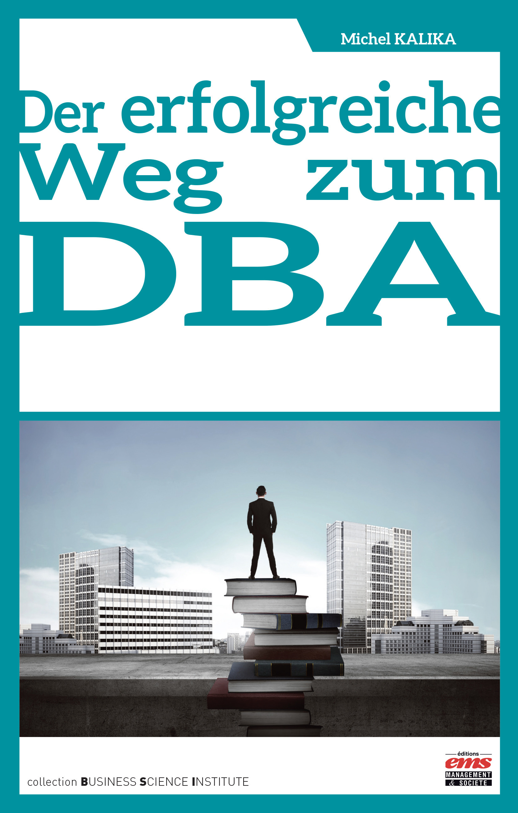 ebook cover of Der erfolgreiche Weg zum DBA, by Michel Kalika