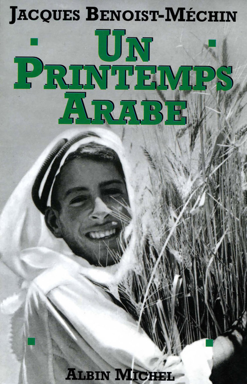 Couverture ebook de Un printemps arabe, de Jacques Benoist-Méchin