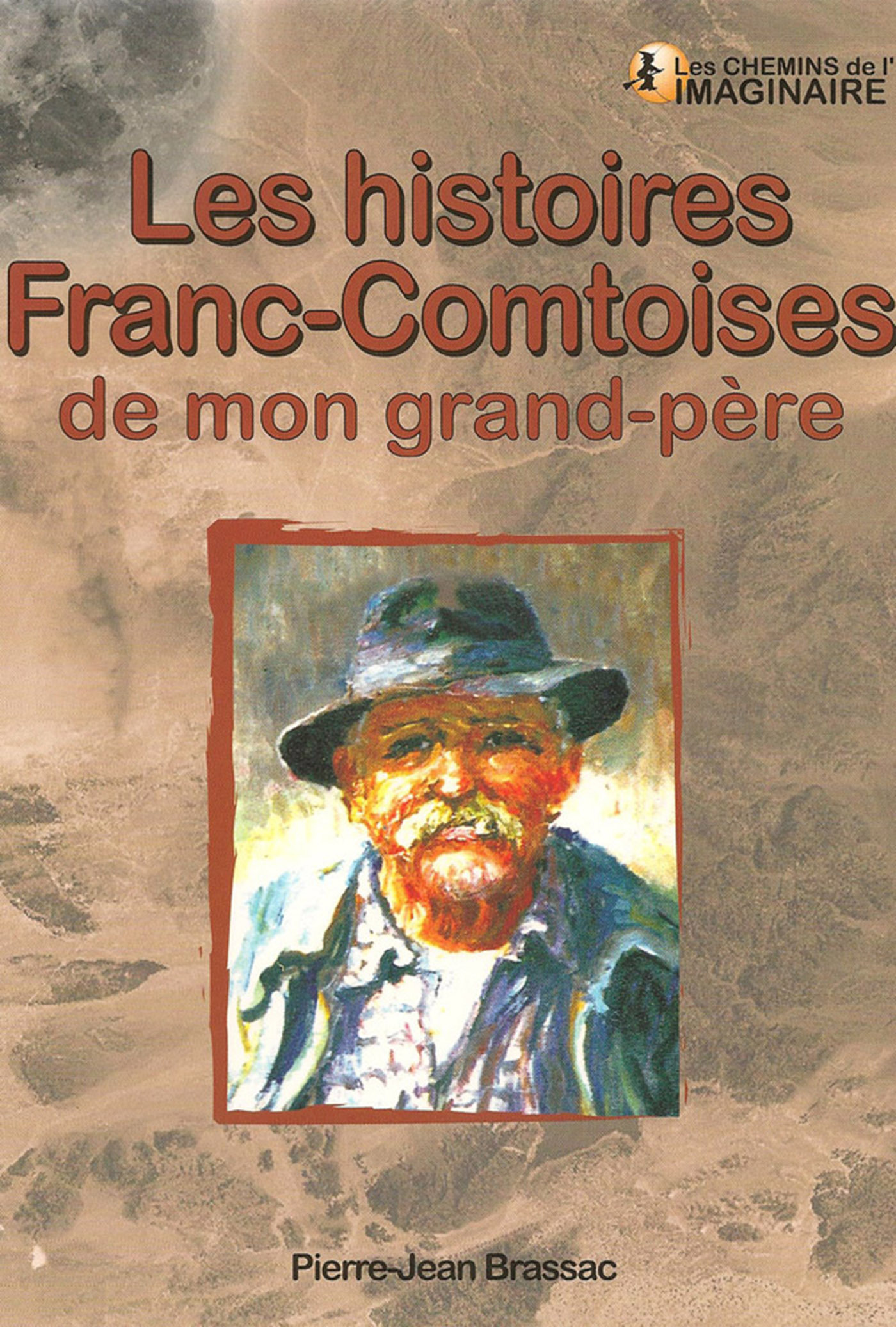 ebook cover of Les Histoires Franc-Comtoises de mon grand-père, by Pierre-Jean Brassac