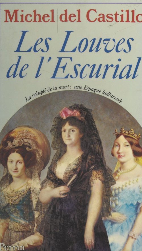 Couverture ebook de Les louves de l'Escurial, de Michel Del Castillo