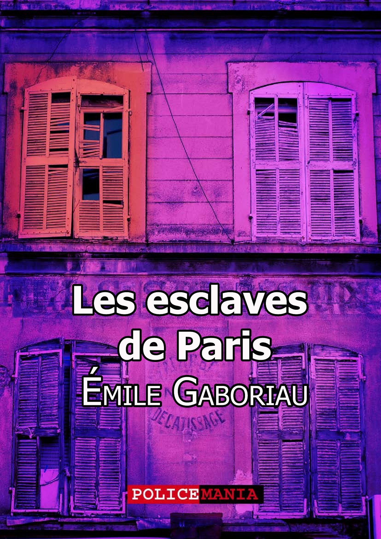 Couverture ebook de Les esclaves de Paris, de Emile Gaboriau