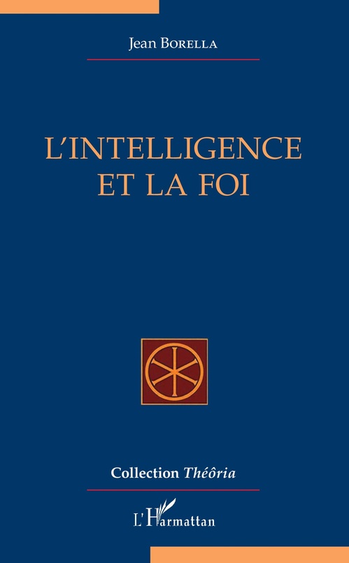 Couverture ebook de L'intelligence et la foi, de Jean Borella