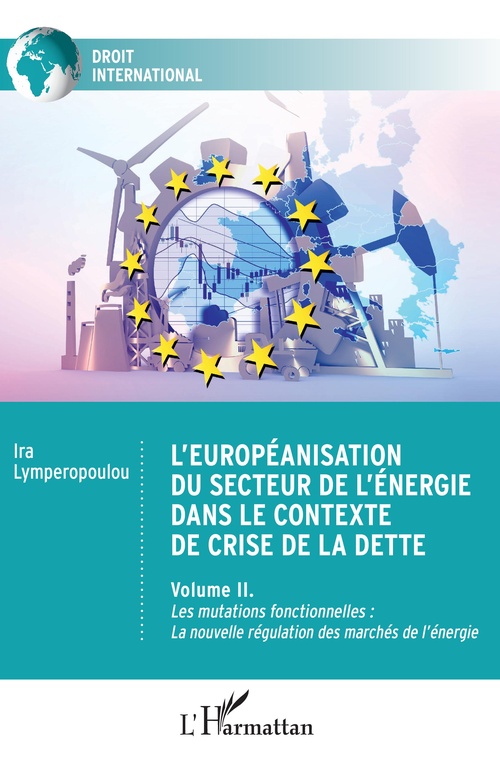 Couverture ebook de L'européanisation du secteur de l'énergie dans le contexte de crise de la dette, de Ira Lymperopoulou