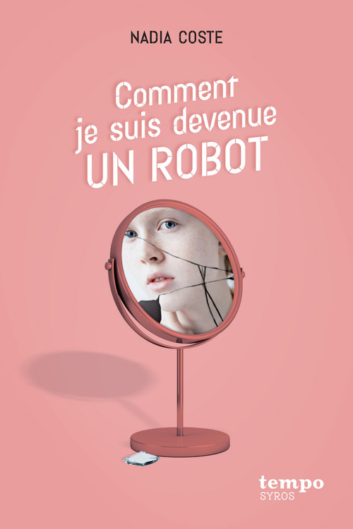Couverture ebook de Comment je suis devenue un robot, de Nadia Coste